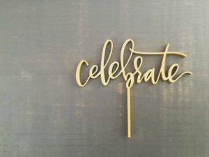 celebrate cake topper