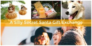 a silly game of Secret Santa