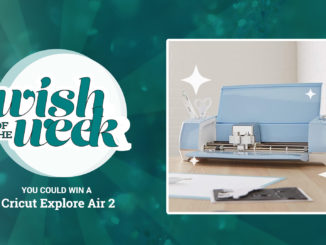 wish of the week Cricut Explore Air 2 cutting machine