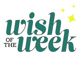 Wish of the Week 2024