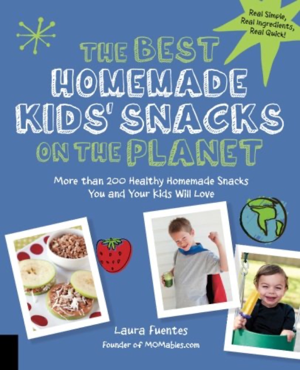A cookbook cover for homemade kids snacks